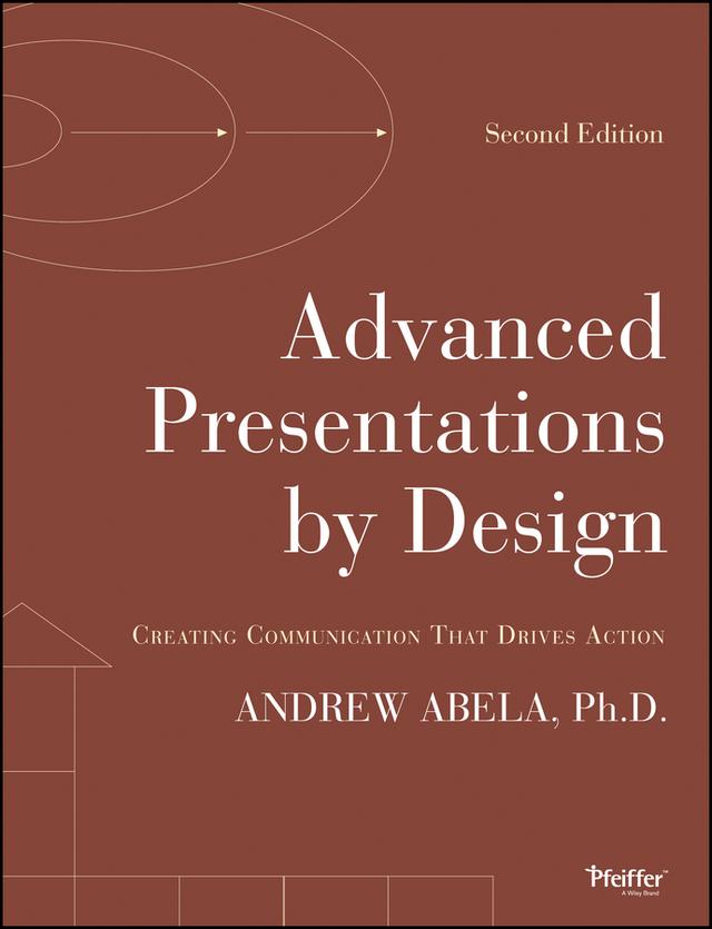 Advanced Presentations by Design by Andrew Abela
