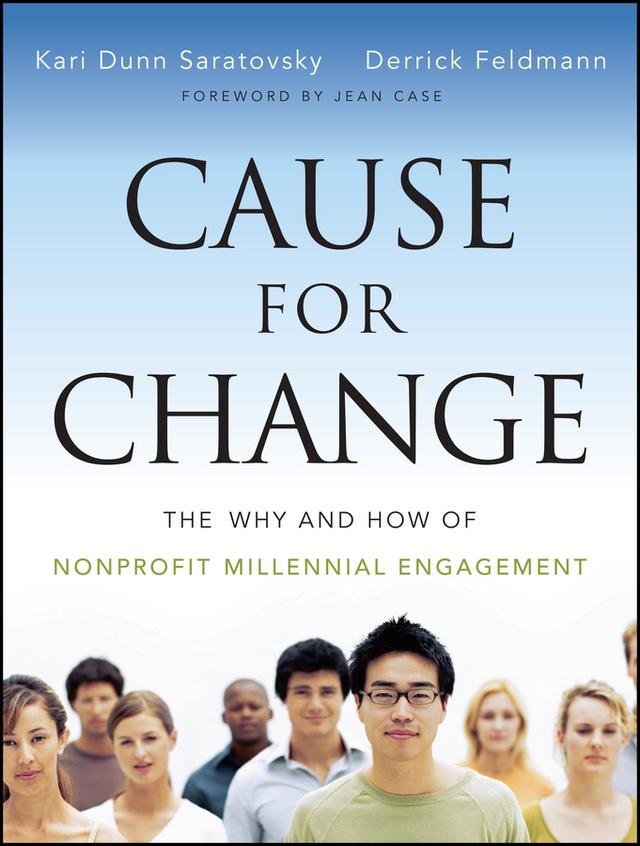 Cause for Change by Derrick Feldmann, Jean Case, Kari Dunn Saratovsky