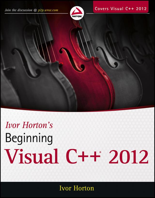 Ivor Horton's Beginning Visual C++ 2012 by Ivor Horton