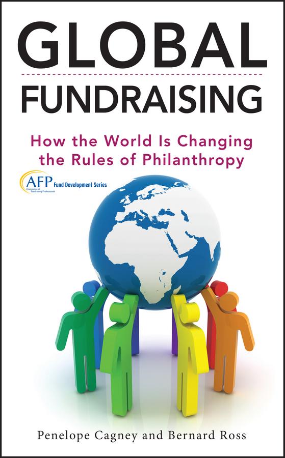 Global Fundraising by Bernard Ross, Penelope Cagney