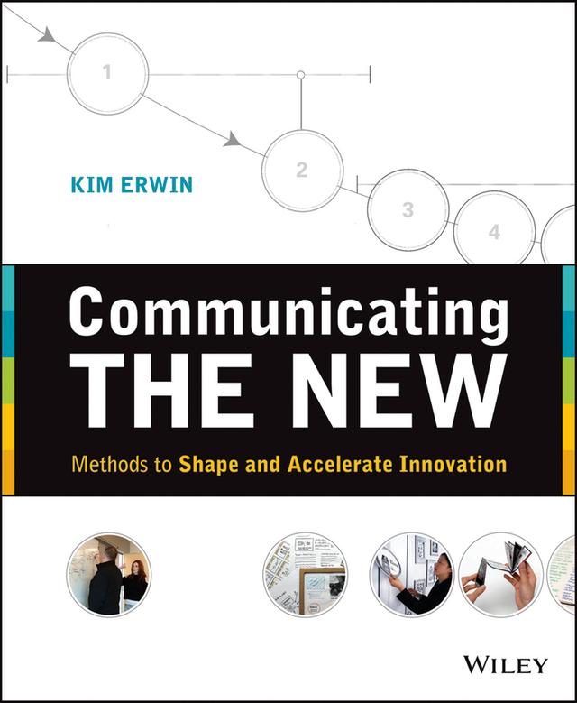 Communicating The New by Kim Erwin