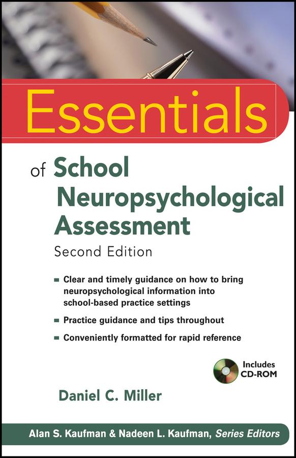 Essentials of School Neuropsychological Assessment by Daniel C. Miller