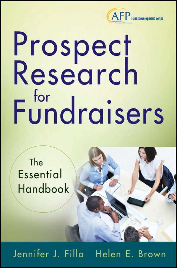 Prospect Research for Fundraisers by Helen E. Brown, Jennifer J. Filla
