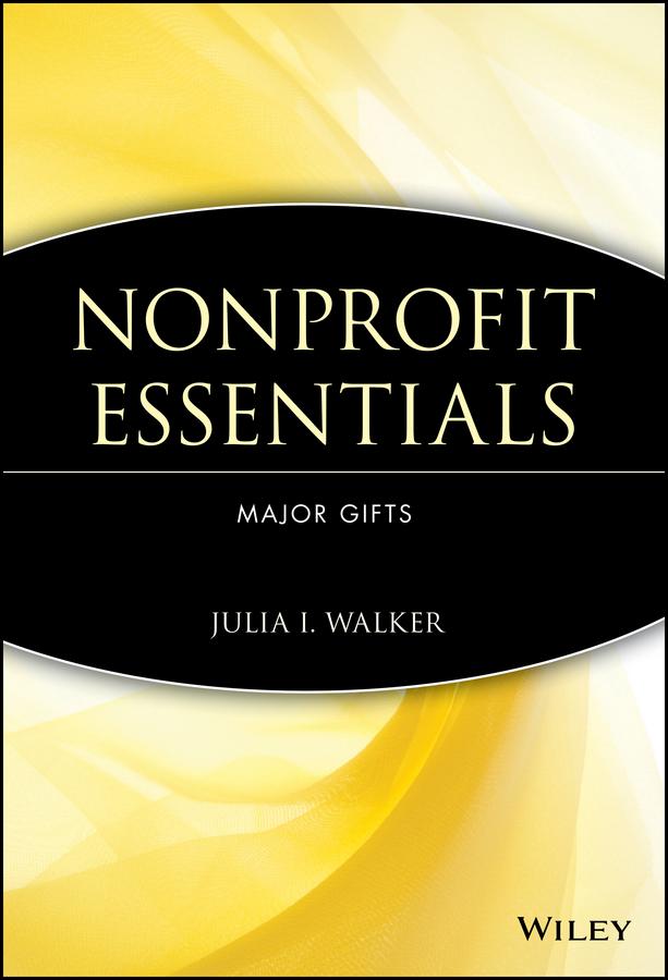 Nonprofit Essentials by Julia I. Walker