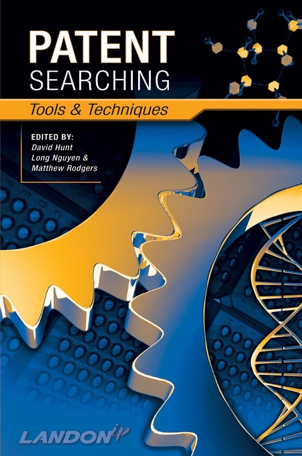 Patent Searching by David Hunt, Long Nguyen, Matthew Rodgers