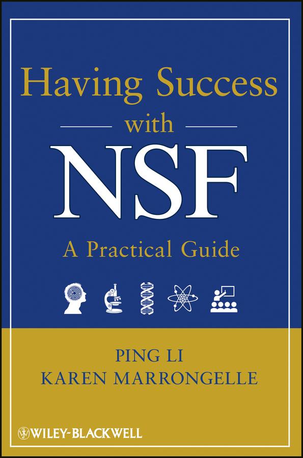 Having Success with NSF by Karen Marrongelle, Ping Li