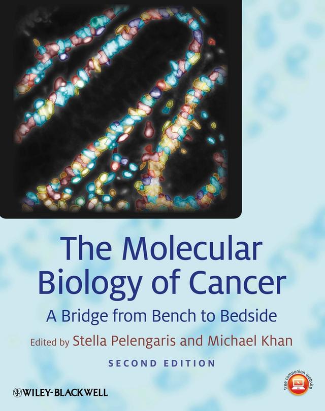 The Molecular Biology of Cancer by Michael Khan, Stella Pelengaris