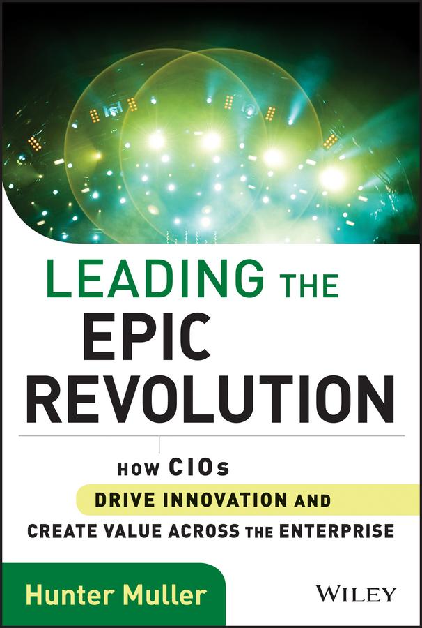 Leading the Epic Revolution by Hunter Muller