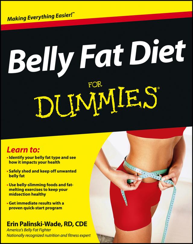 Belly Fat Diet For Dummies by Erin Palinski-Wade