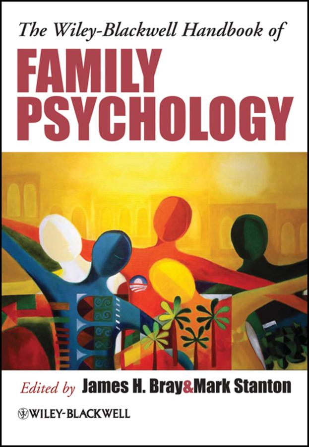 The Wiley-Blackwell Handbook of Family Psychology
