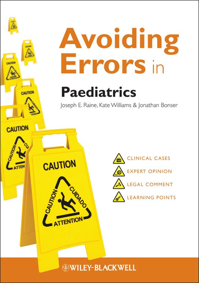 Avoiding Errors in Paediatrics by Jonathan Bonser, Joseph E. Raine, Kate Williams