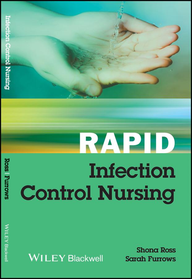 Rapid Infection Control Nursing by Sarah Furrows, Shona Ross