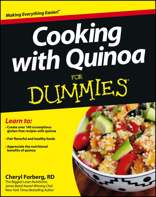 Cooking with Quinoa For Dummies by Cheryl Forberg