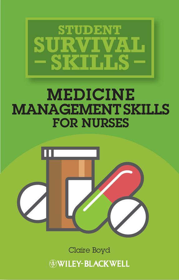 Medicine Management Skills for Nurses by Claire Boyd
