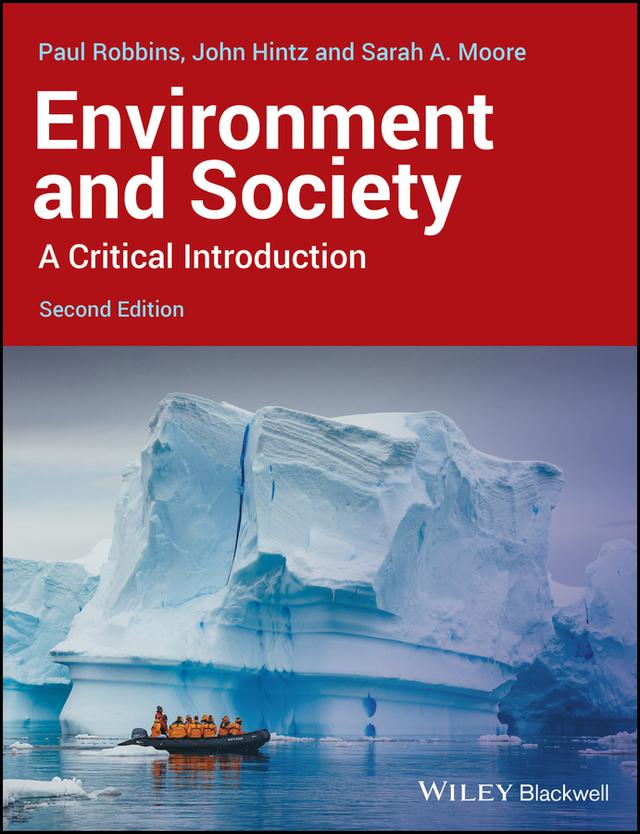 Environment and Society by Paul Robbins, John G. Hintz, Sarah A. Moore