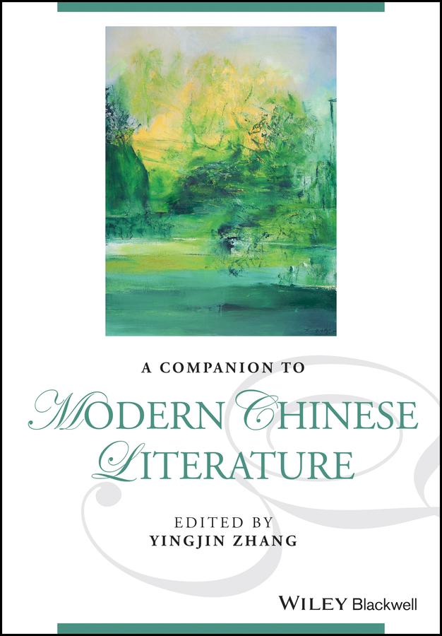 A Companion to Modern Chinese Literature by Yingjin Zhang