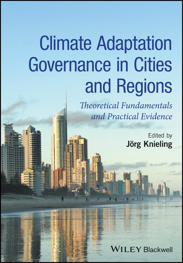 Climate Adaptation Governance in Cities and Regions by Jörg Knieling