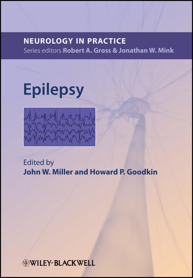 Epilepsy by Howard P. Goodkin, John W. Miller