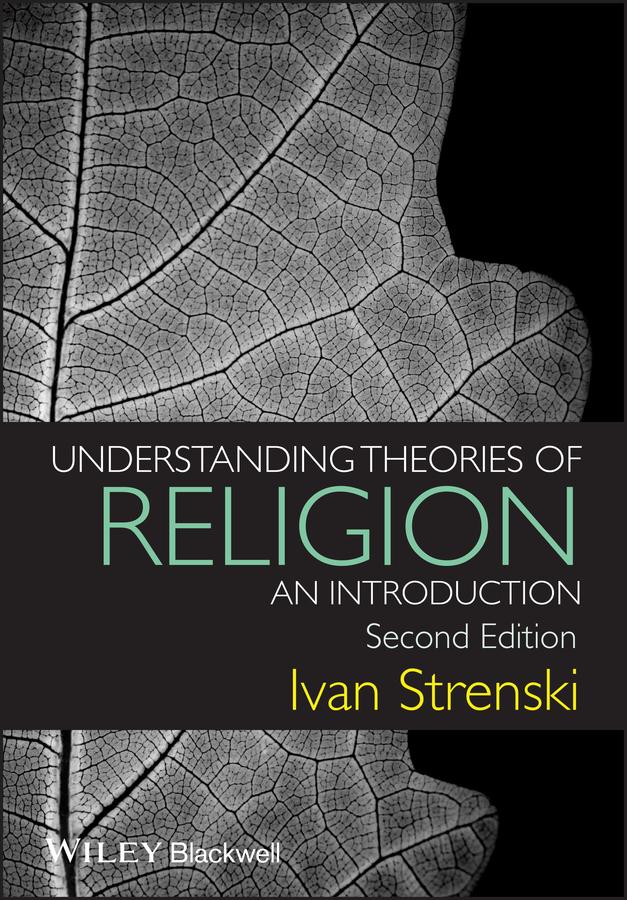 Understanding Theories of Religion by Ivan Strenski