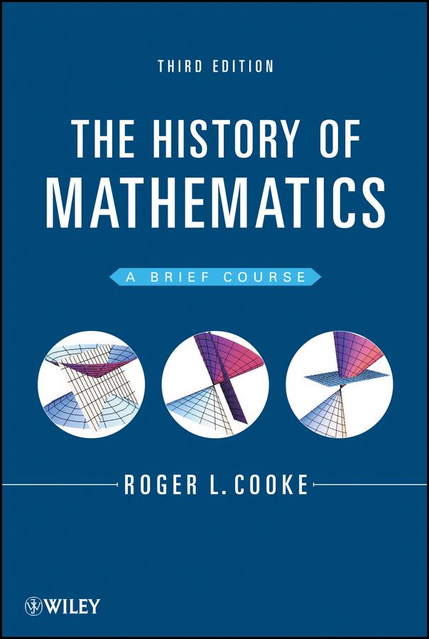 The History of Mathematics by Roger L. Cooke