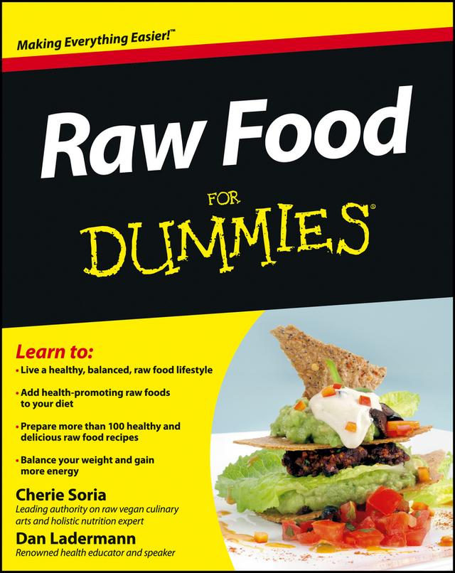 Raw Food For Dummies by Cherie Soria, Dan Ladermann