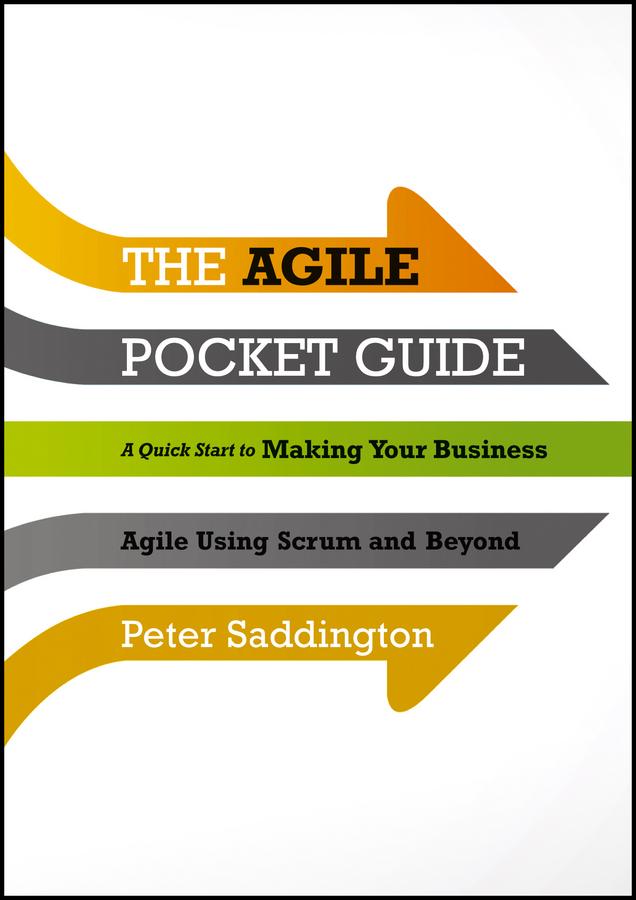 The Agile Pocket Guide by Peter Saddington