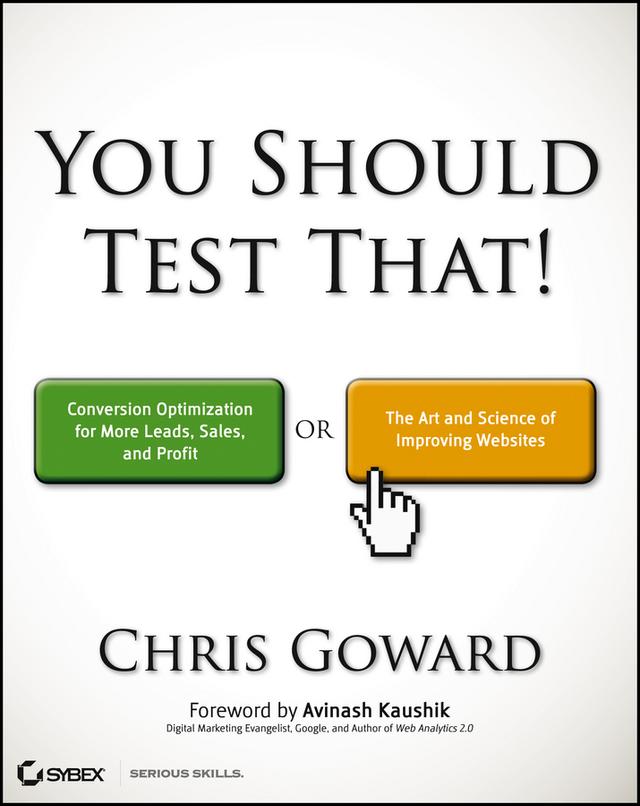You Should Test That by Chris Goward