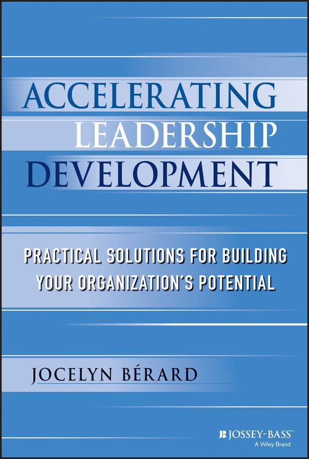 Accelerating Leadership Development by Jocelyn Berard