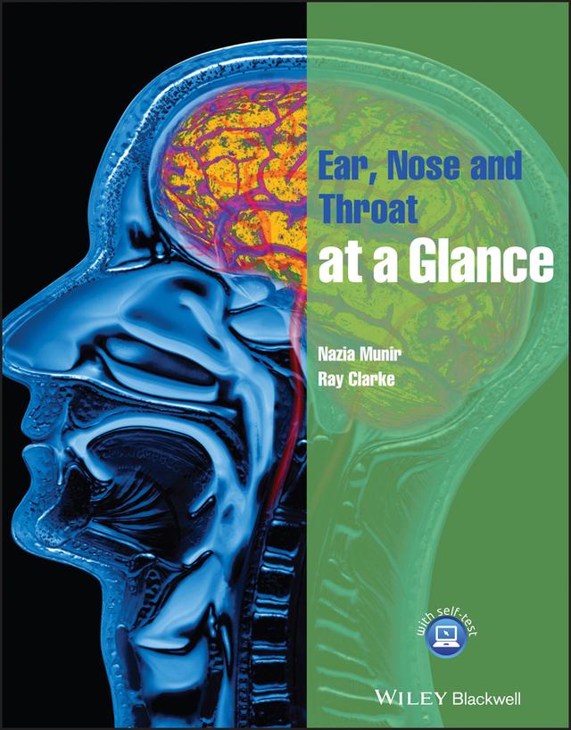 Ear, Nose and Throat at a Glance by Nazia Munir, Ray Clarke