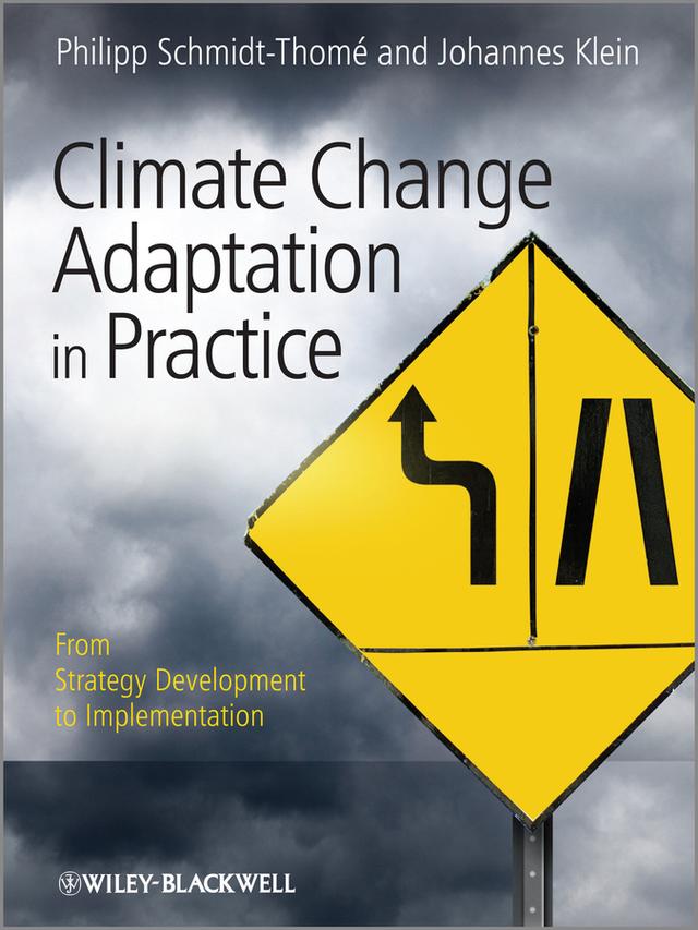 Climate Change Adaptation in Practice by Johannes Klein, Philipp Schmidt-Thome