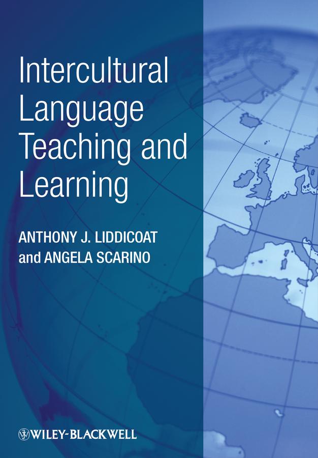 Intercultural Language Teaching and Learning by Angela Scarino, Anthony J. Liddicoat