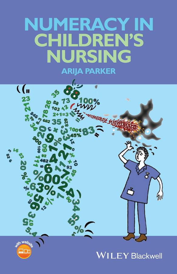 Numeracy in Children's Nursing by Arija Parker