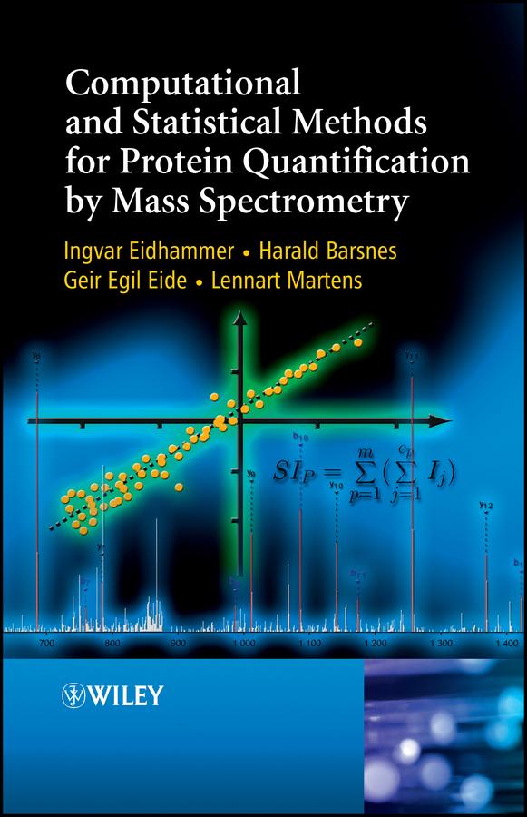 Computational and Statistical Methods for Protein Quantification by Mass Spectrometry by Geir Egil Eide, Harald Barsnes, Ingvar Eidhammer, Lennart Martens