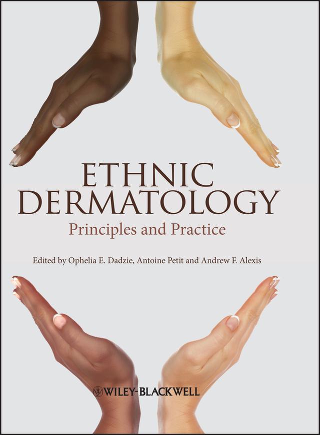 Ethnic Dermatology by Andrew F. Alexis, Antoine Petit, Ophelia E. Dadzie