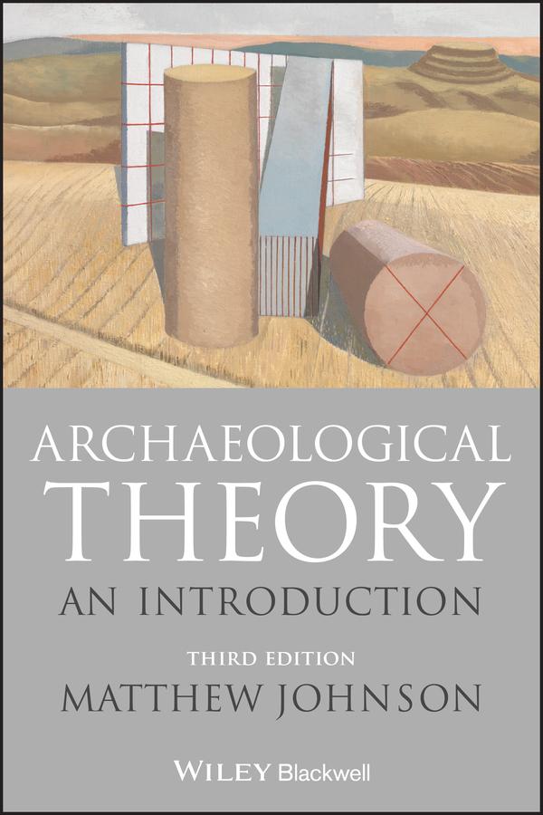 Archaeological Theory by Matthew Johnson