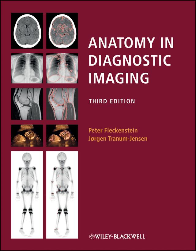 Anatomy in Diagnostic Imaging by Jørgen Tranum-Jensen, Peter Fleckenstein