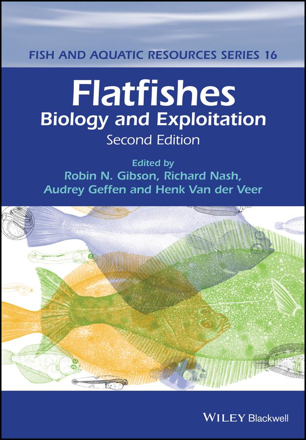 Flatfishes by Audrey J. Geffen, Henk W. Van der Veer, Richard D.M. Nash, Robin N. Gibson