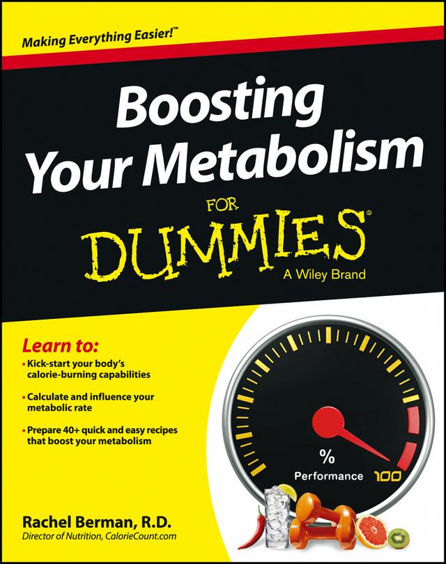 Boosting Your Metabolism For Dummies by Rachel Berman