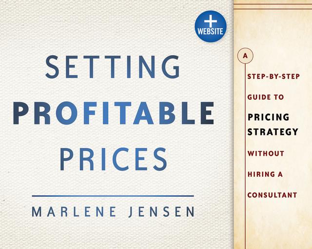 Setting Profitable Prices by Marlene Jensen
