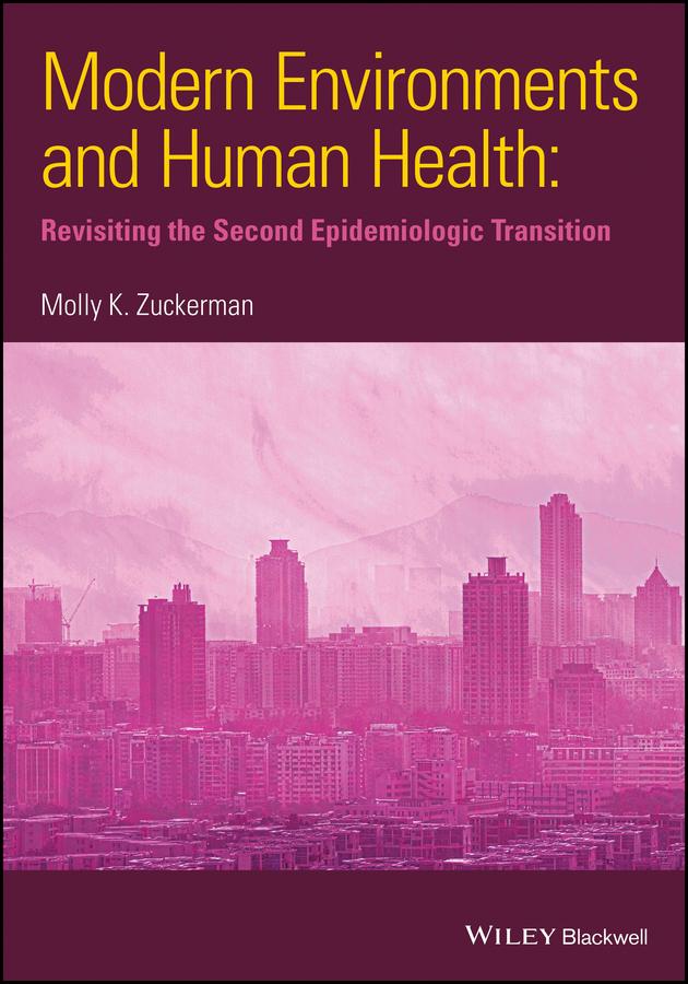 Modern Environments and Human Health