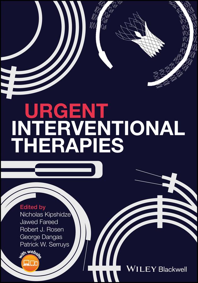 Urgent Interventional Therapies by George D. Dangas, Jawed Fareed, Nicholas N. Kipshidze, Patrick W. Serruys, Robert T. Rosen