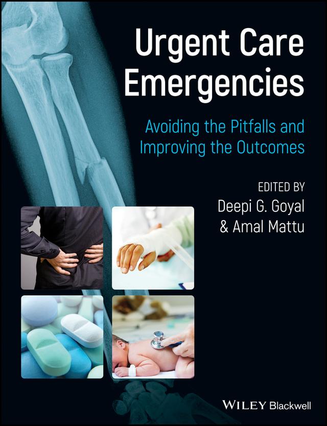 Urgent Care Emergencies by Amal Mattu, Deepi G. Goyal