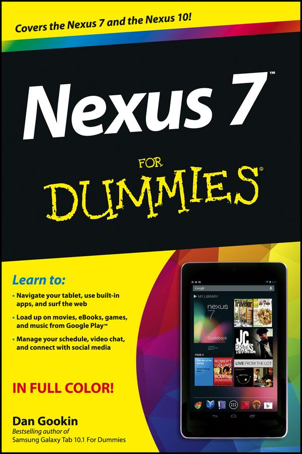 Nexus 7 For Dummies (Google Tablet) by Dan Gookin