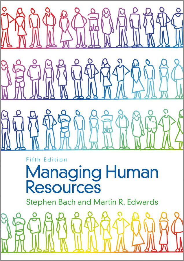 Managing Human Resources by Martin Edwards, Stephen Bach