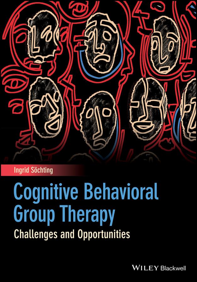 Cognitive Behavioral Group Therapy by Ingrid Sochting