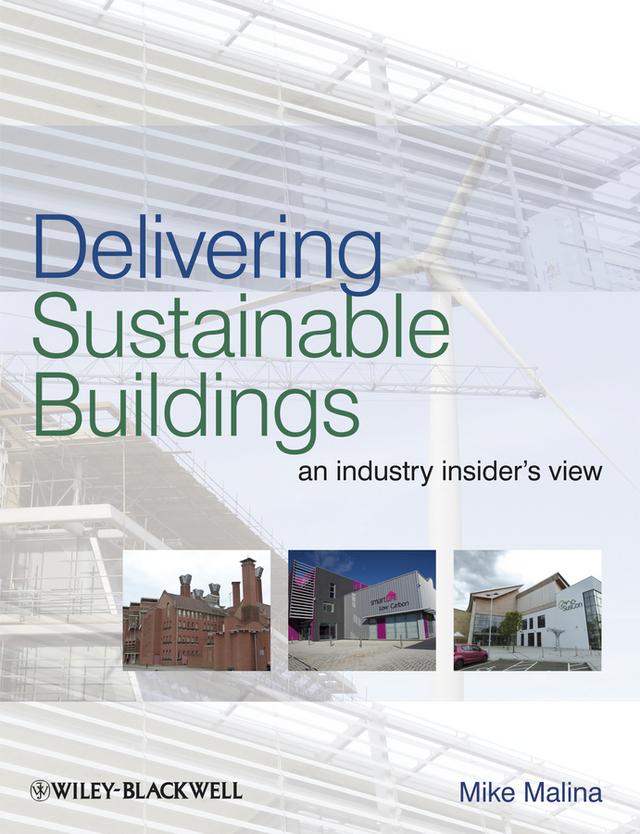 Delivering Sustainable Buildings by Mike Malina