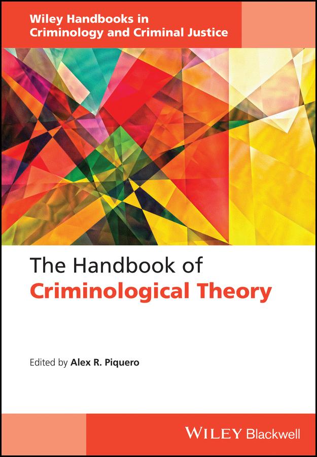 The Handbook of Criminological Theory