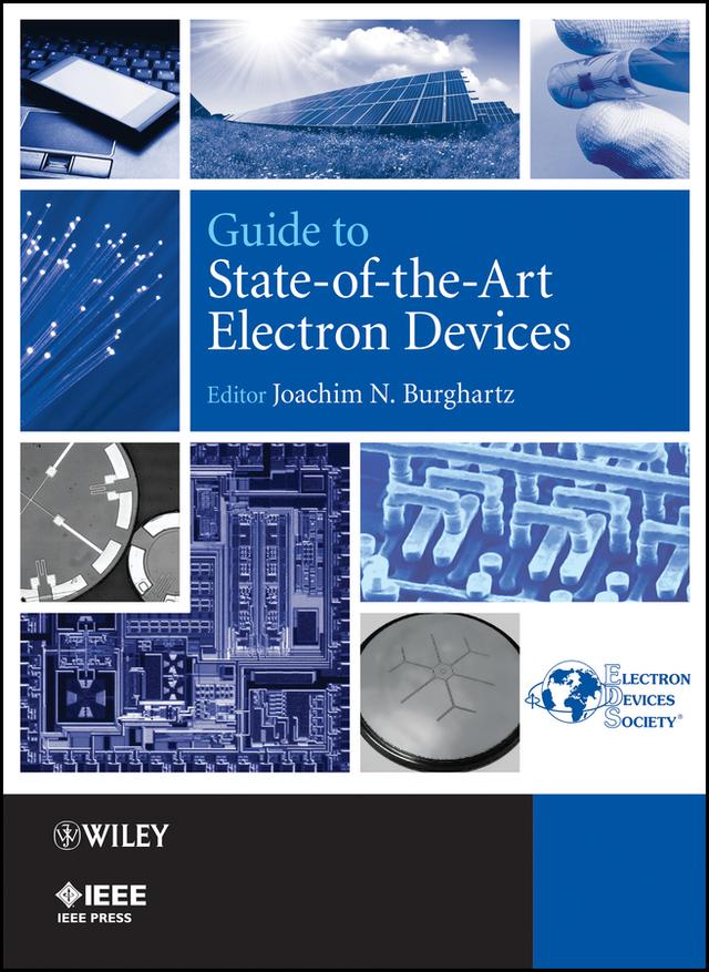 Guide to State-of-the-Art Electron Devices by Joachim N. Burghartz