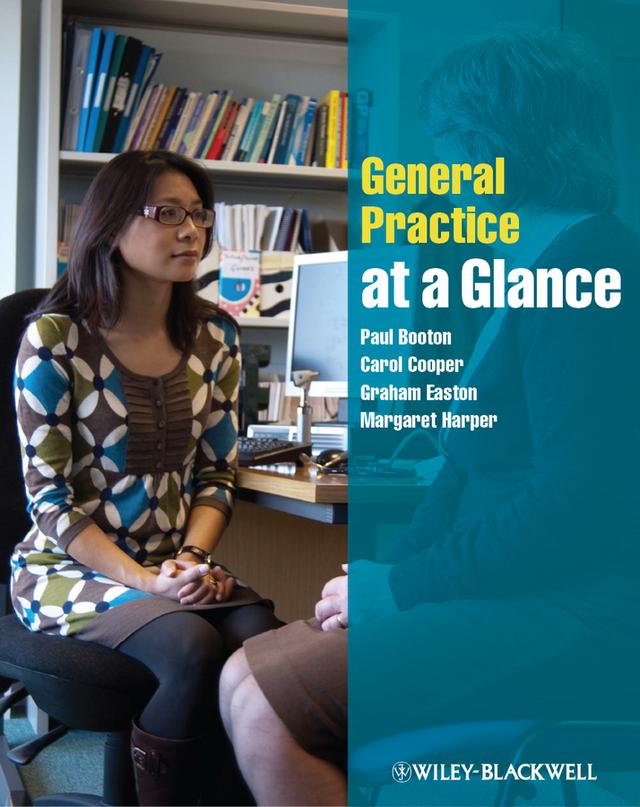 General Practice at a Glance by Carol Cooper, Graham Easton, Margaret Harper, Paul Booton