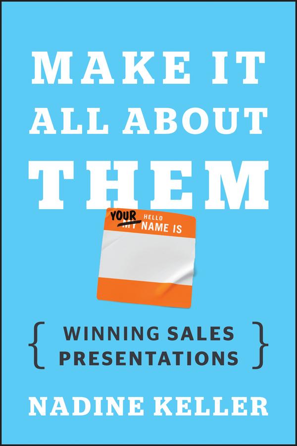 Make It All About Them by Nadine Keller